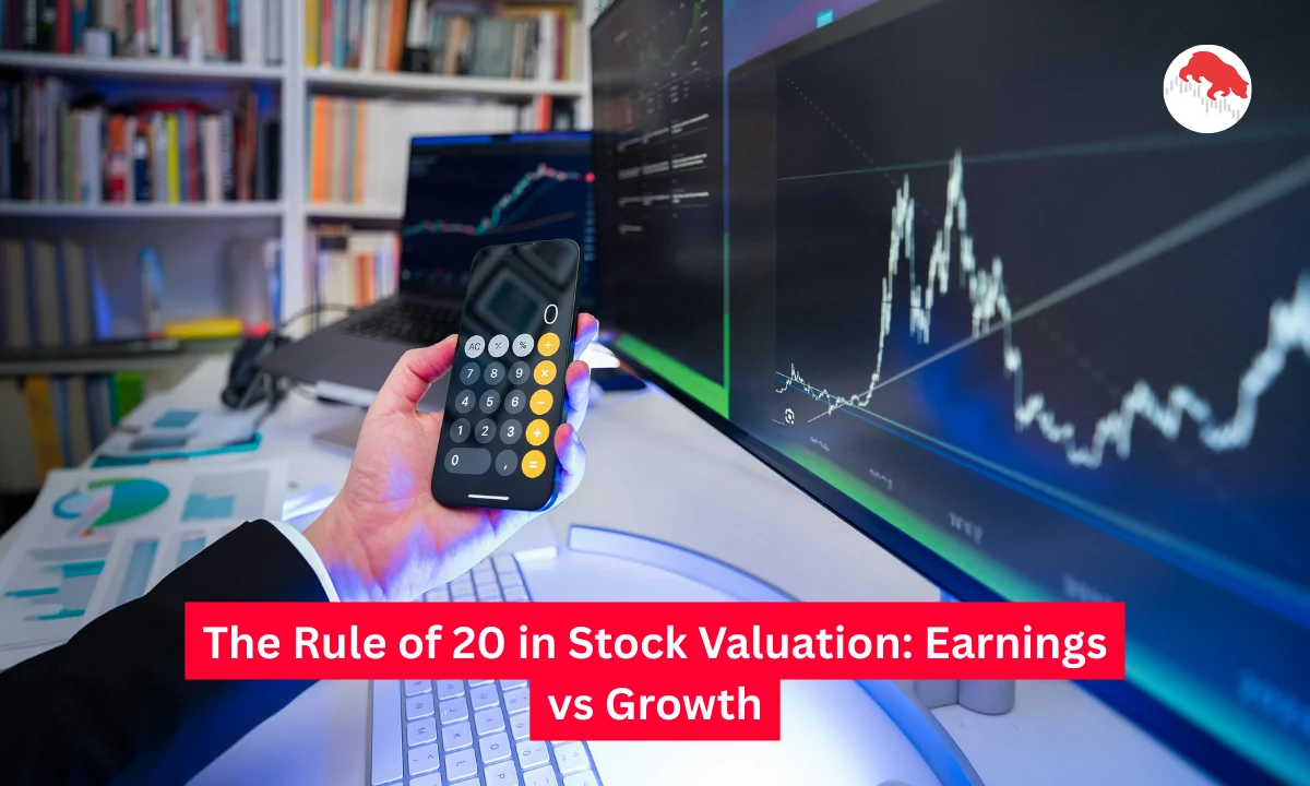 The Rule of 20 in Stock Valuation: Earnings vs Growth
