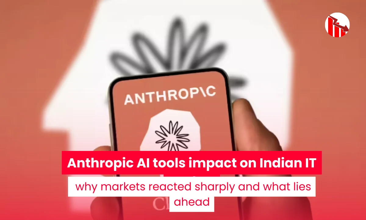 Anthropic AI tools impact on Indian IT sector: why markets reacted sharply and what lies ahead